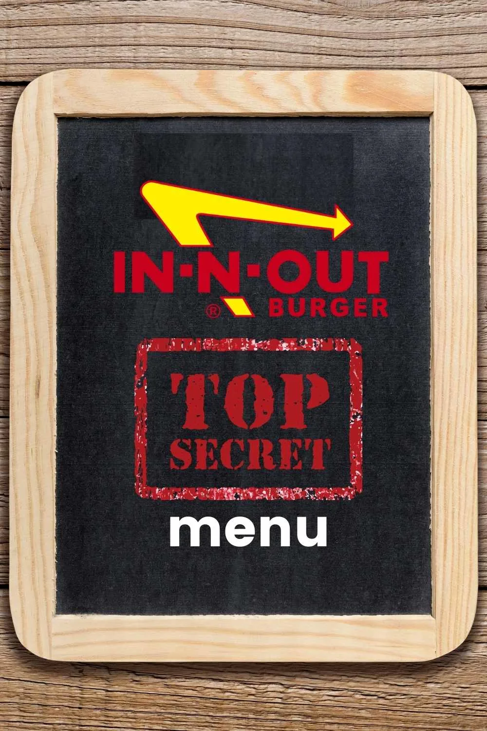 in n out burger hidden menu