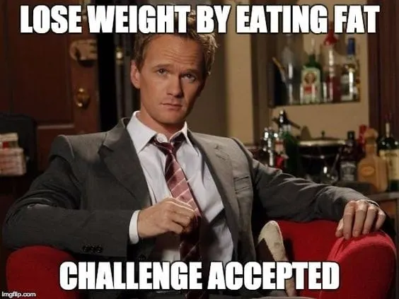 neil patrick harris image funny graphic saying lose weight by eating fat challenge accepted