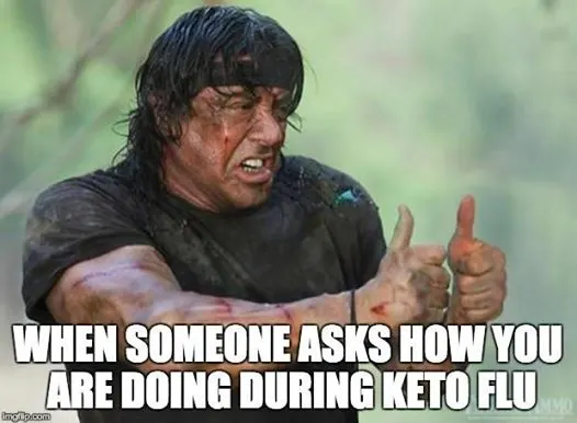 Rambo Keto Flu Meme keto flu meme - when someone asks you how you are doing during keto flu