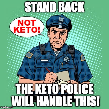 KETO Police keto police meme