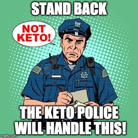 KETO Police keto police meme