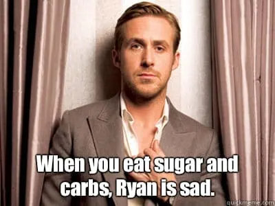 Ryan gosslin meme when you eat sugar and carbs ryan is sad