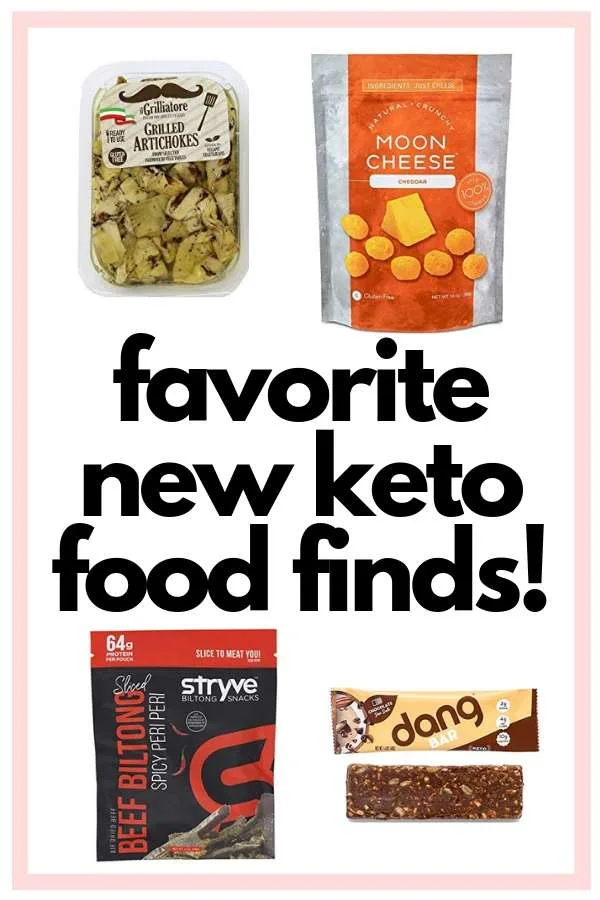 grilled artichokes, moon cheese, beef biltong, dang bars keto diet foods favorite new keto food finds