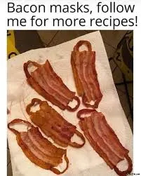 bacon mask follow me meme