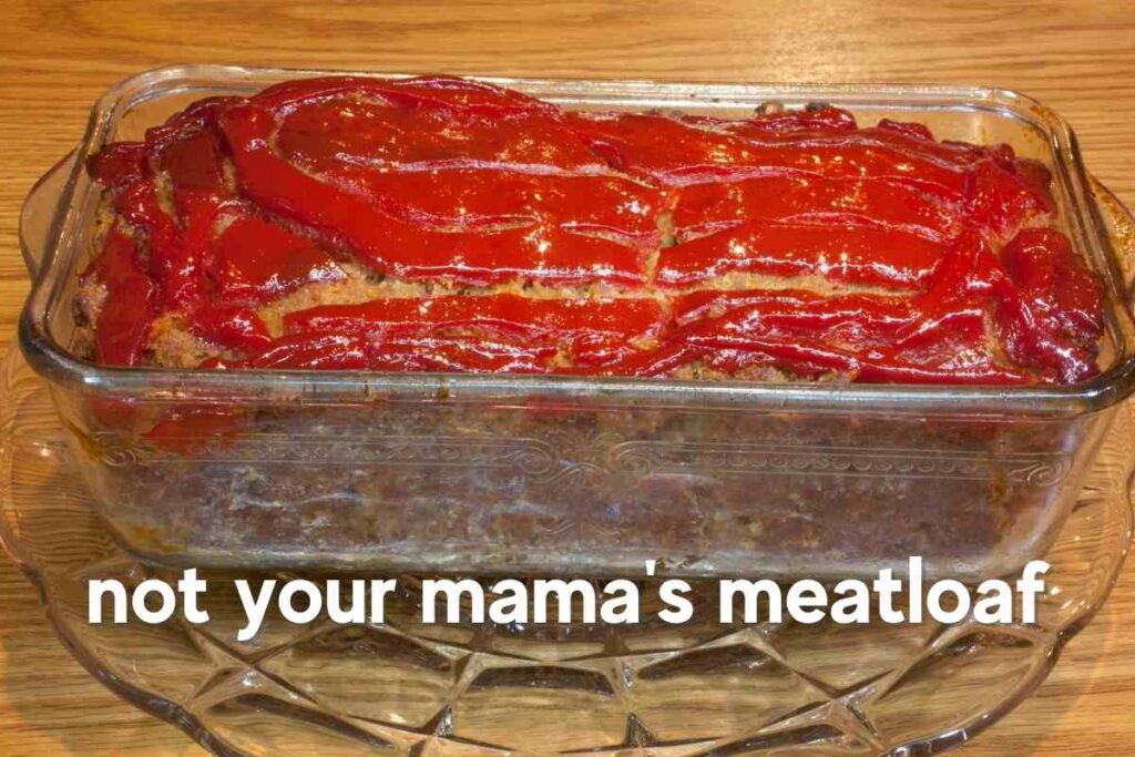 not your mamas meatloaf recipe keto