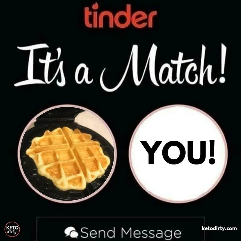 tinder match keto chaffle memes