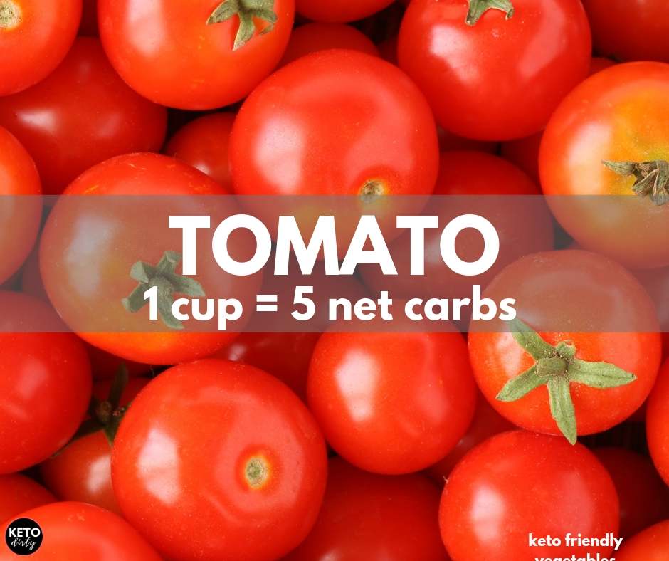 tomato keto vegetable tomato 5 net carbs keto