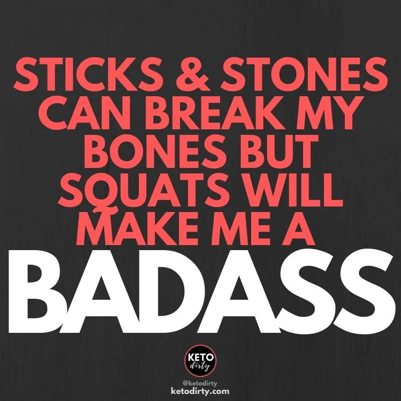 Best Fitness Quotes to Get You Moving 2022 9 sticks and sone can break my bones but squats will make me a badass - funny gym quote