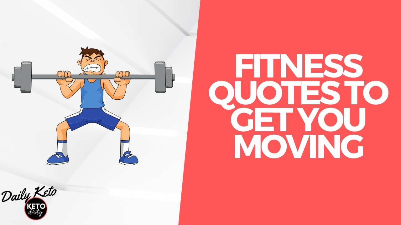 fitness quotes to get you moving and motivated