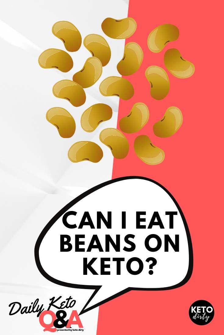 can i eat beans on keto