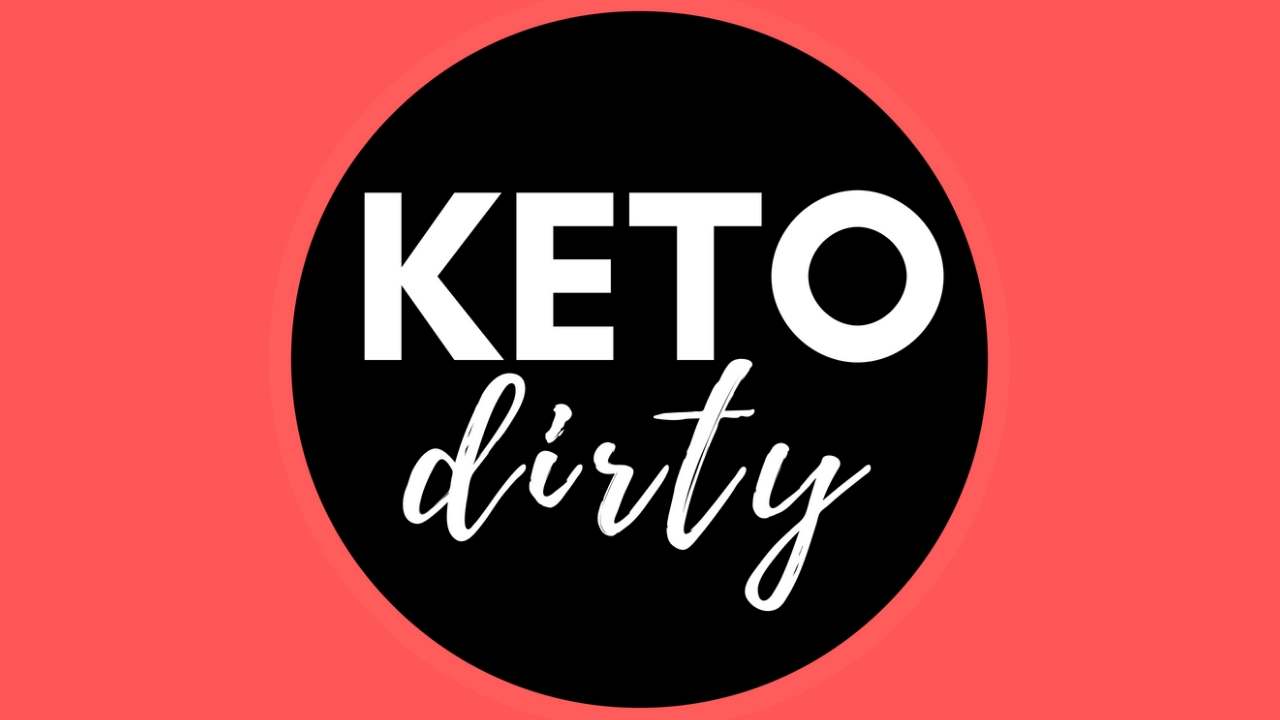 about keto dirty