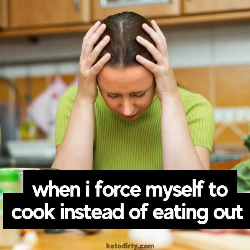 eating out meme when i force myself to cook instead of eating out