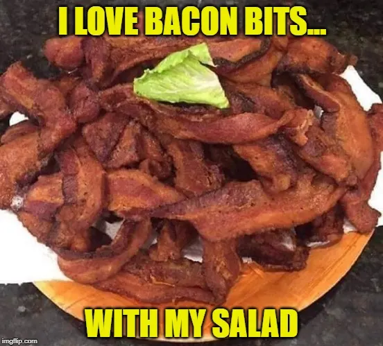 bacon bits salad meme