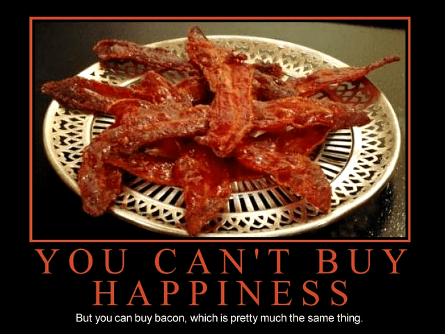 bacon is happiness meme