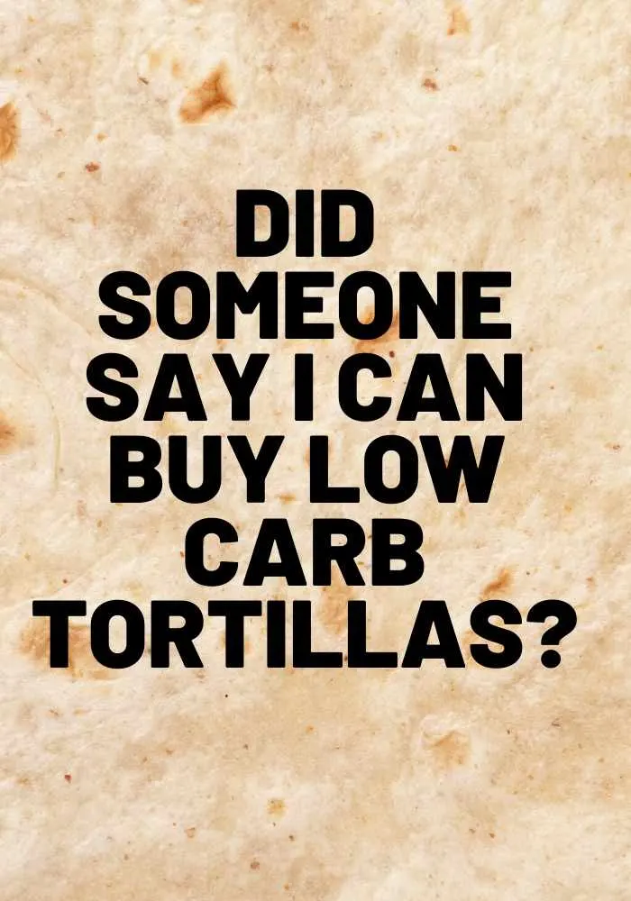 buy low carb tortillas keto diet