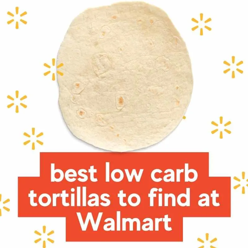 Best Keto Low Carb Tortillas Store Bought! 4 walmart low carb tortillas