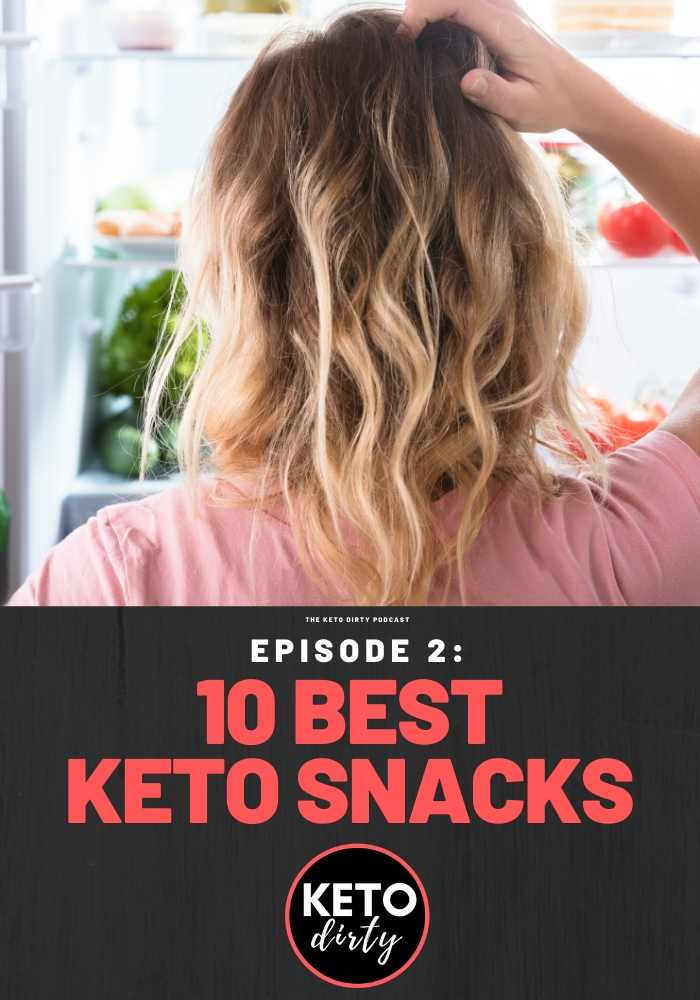 keto podcast episode 2 best keto snacks keto podcast episode 2 best keto snacks