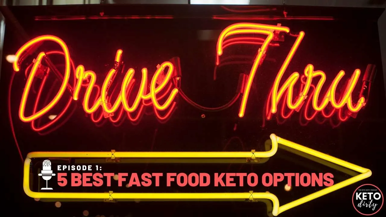 keto podcast fast food low carb