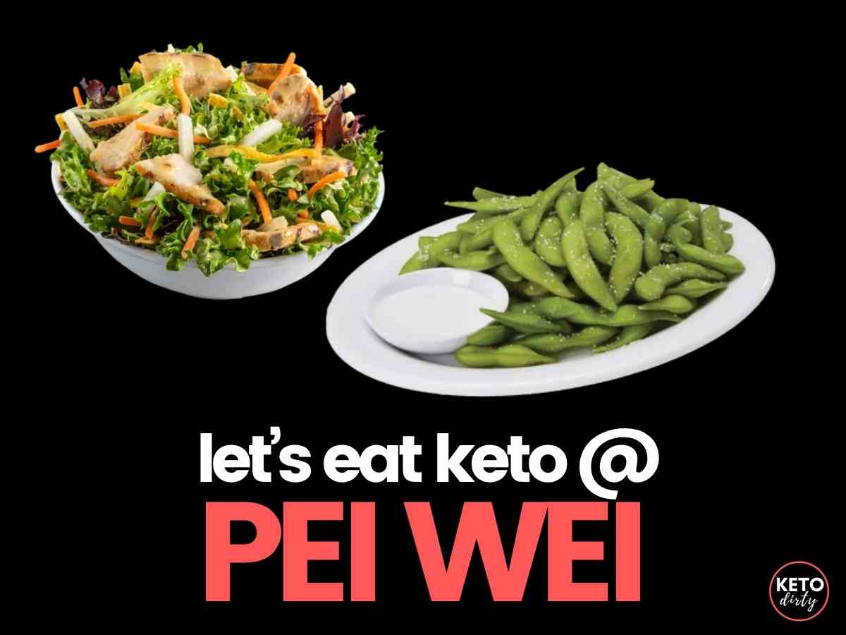 Pei Wei Keto Menu: What to Order and What to Avoid - 2025 Edition Pei Wei keto dining with grilled chicken salad and edamame low carb options featured with text let's eat keto at Pei Wei