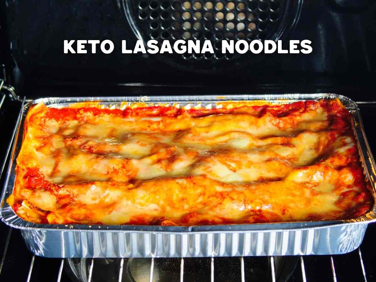 10 Delicious Keto Noodles To Swap Your Carby Pasta For a pan of italian lasagna made with keto lasagna noodles in the oven