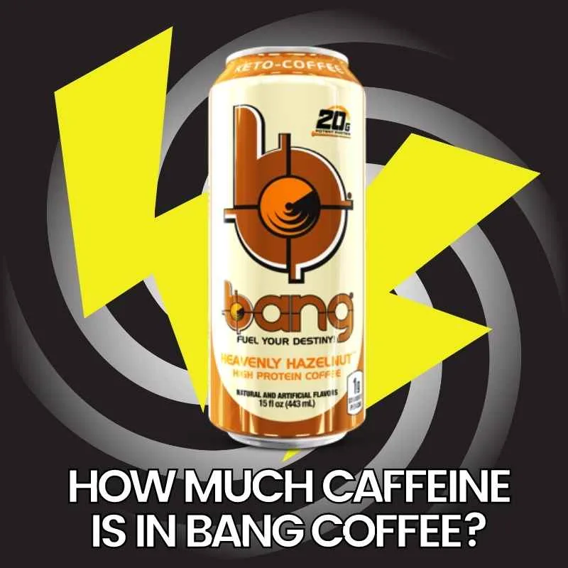 Is Bang Keto Friendly? 6 how much caffeine is in a bang coffee drink