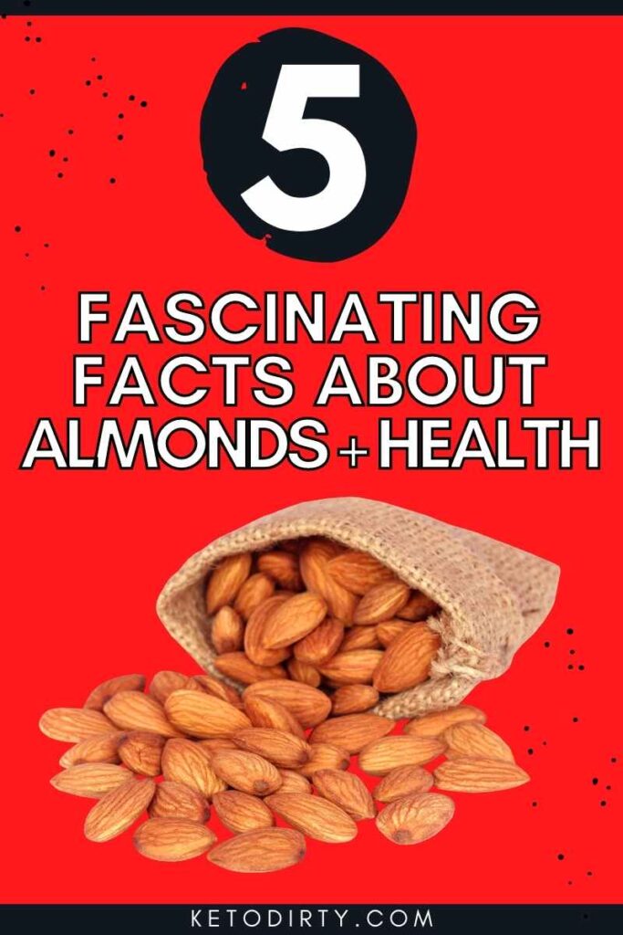 almonds keto facts - 5 fascinating facts on almonds and health