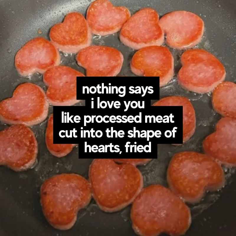 Spam Memes - 15+ Funny Images of Processed Canned Meat heart spam meme nothing says i love you like heart spam