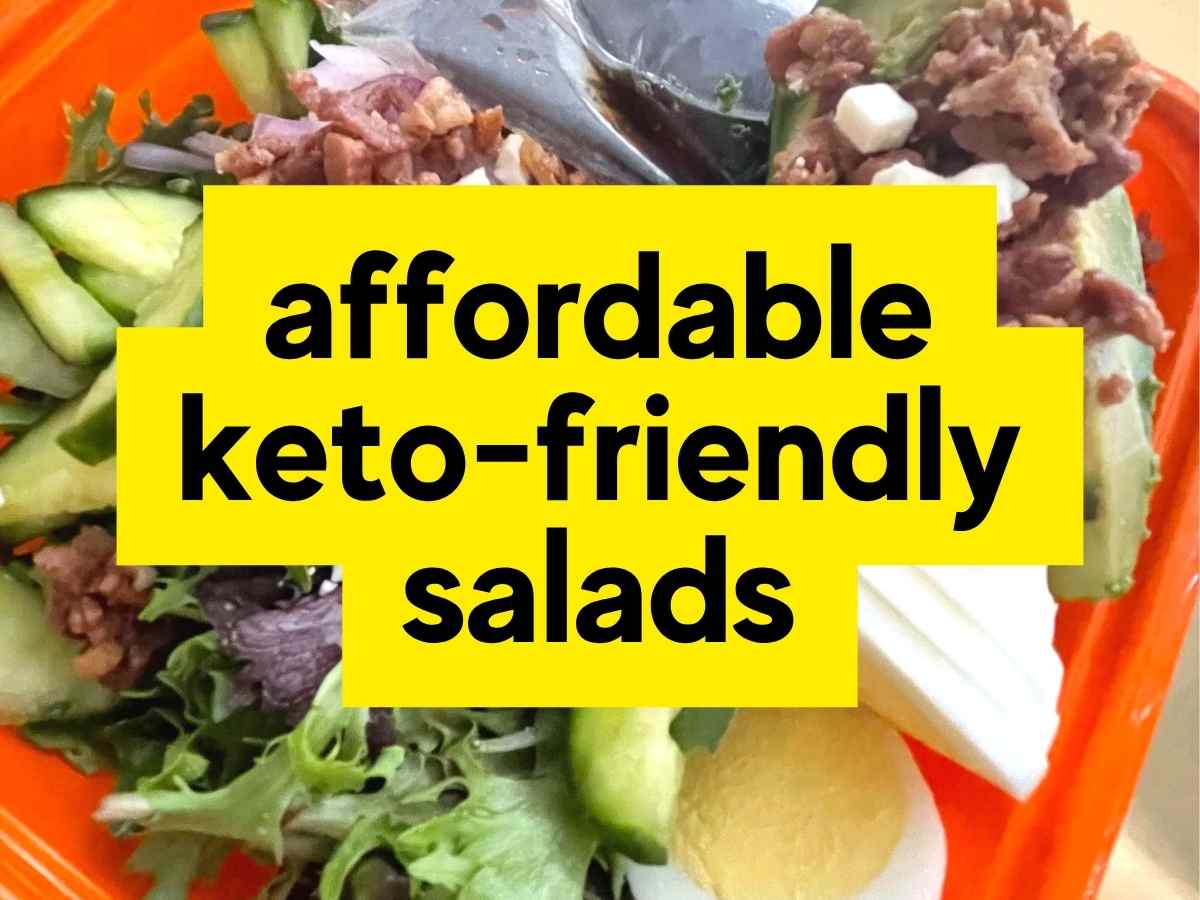 affordable salad and go keto salads