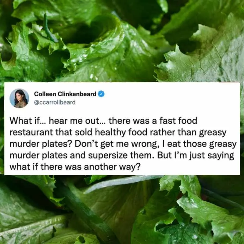 salad meme - what if hear me out there was a fast food restaurant that sold healthy food rather than greasy murder plates? Don't get me wrong, I eat those greasy murder plates and supersize them. But I'm just saying what if there was another way?