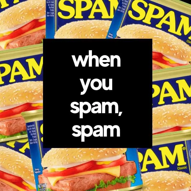 spaming spam meme