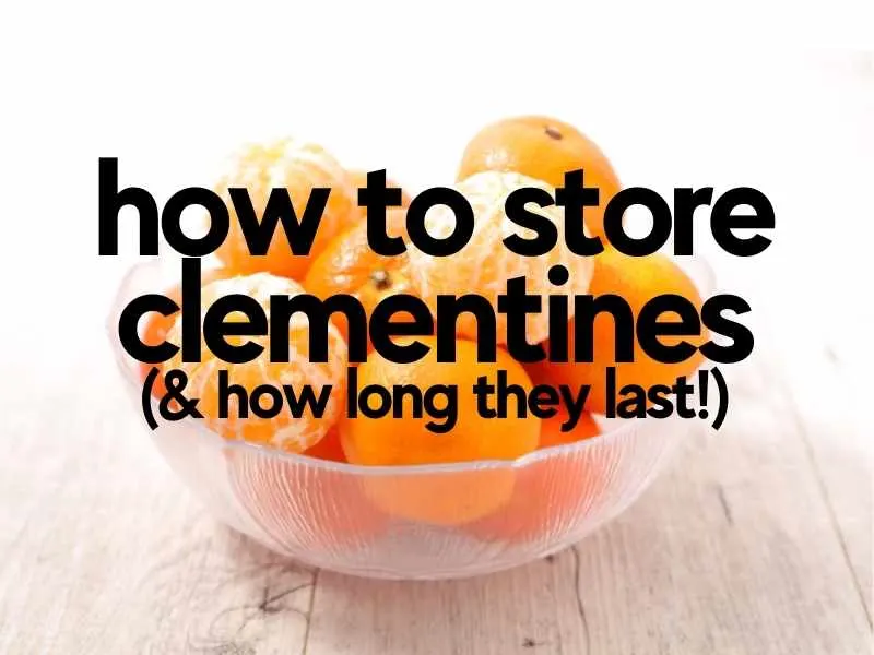 Are Clementines Keto Friendly? 5 Interesting Things to Know 4 how long do clementines last