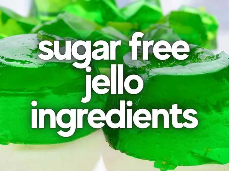 Is Sugar Free Jello Keto Friendly? 5 Fun Things to Know 4 sugar free jello ingredients