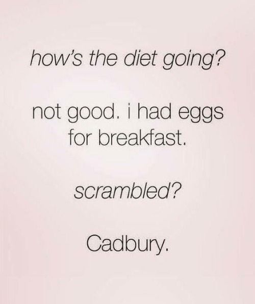 cadbury egg meme hows the diet going not good i had eggs for breakfast. scrambled? no cadbury