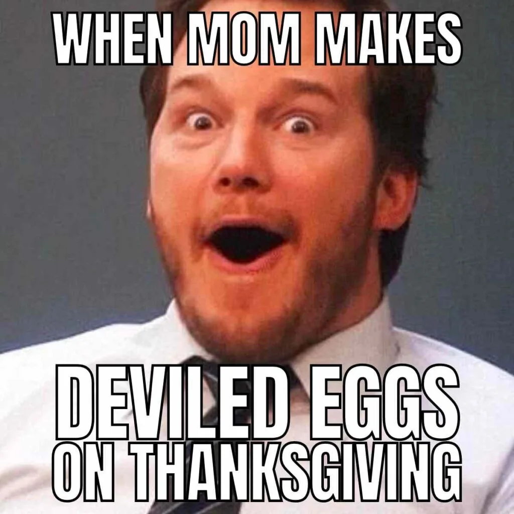 Egg Memes - 25+ Funny Laughs at Egg Prices That Will Crack You Up! 15 When mom makes deviled eggs on thanksgiving dinner