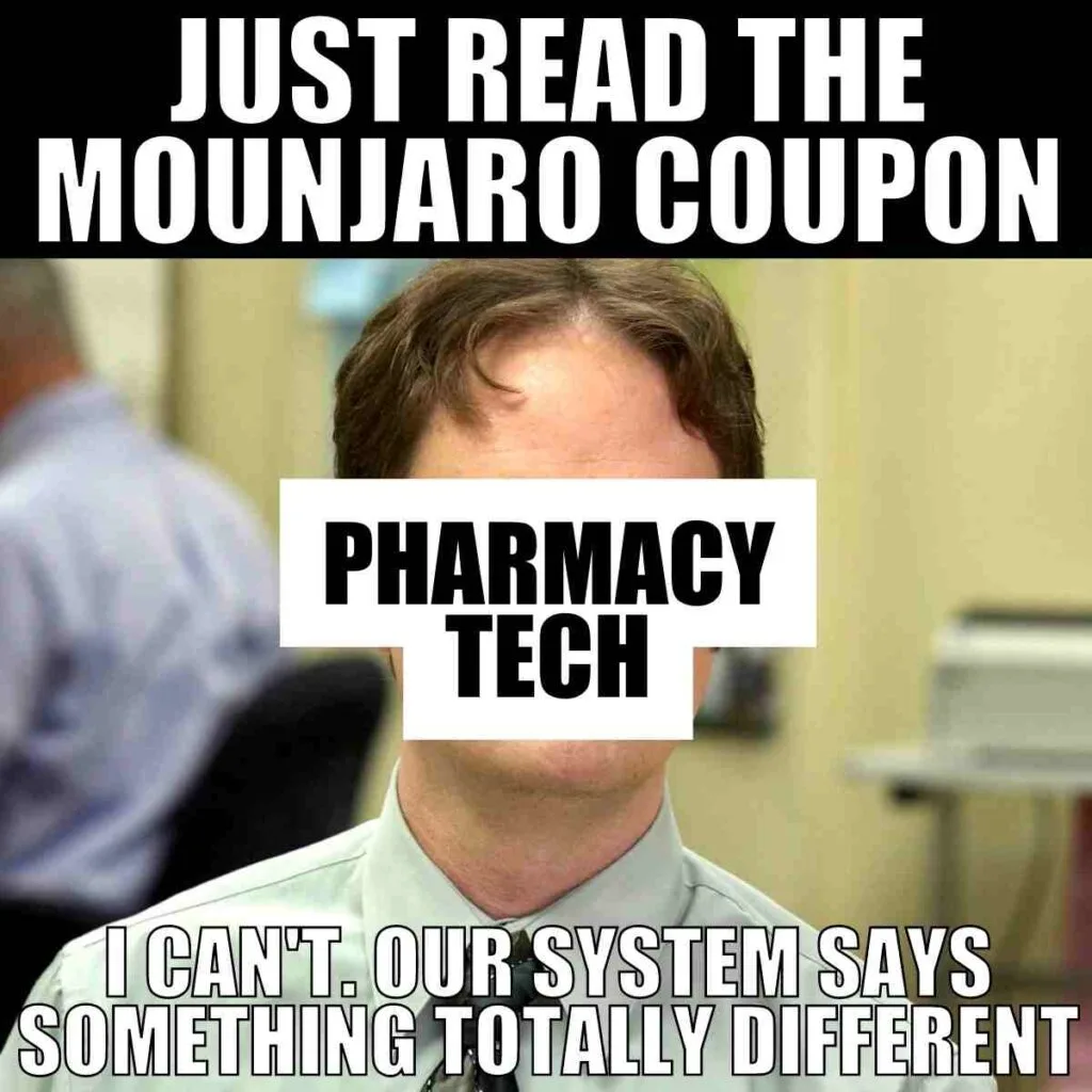 just read the mounjaro coupon pharmacy tech - our system says something different