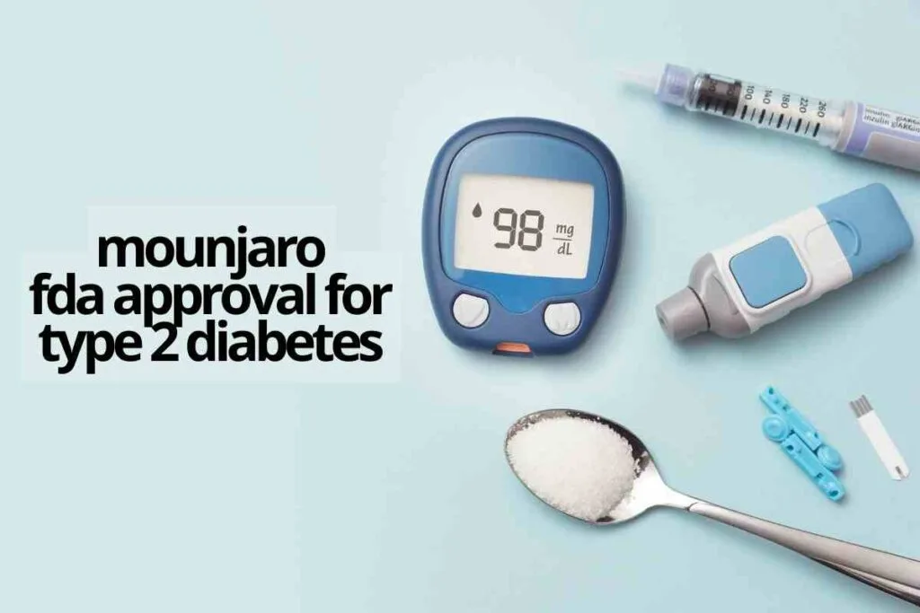 mounjaro fda approval for type 2 diabetes