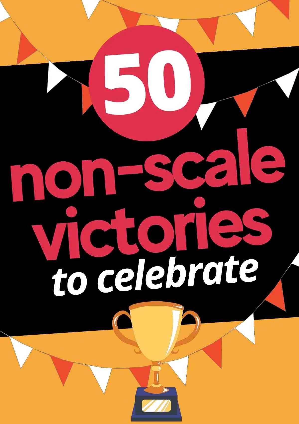 NSV Meaning and 50 Examples of Non Scale Victory Wins! 2 50 non scale victories to celebrate