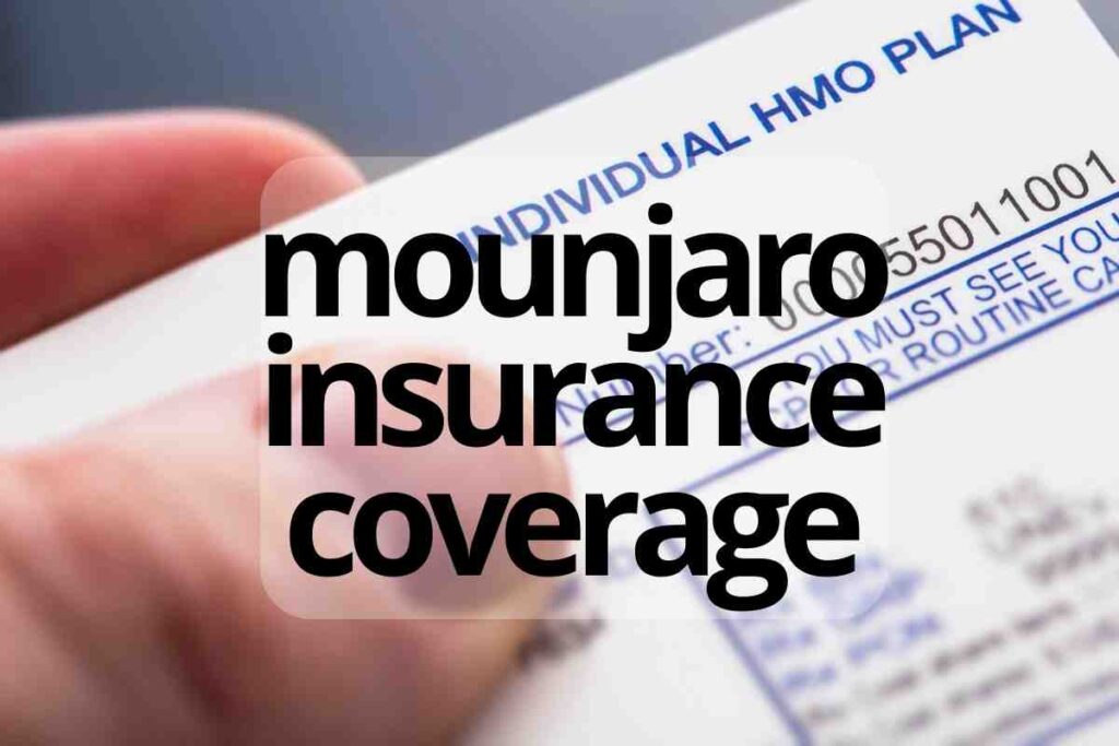 mounjaro insurance coverage