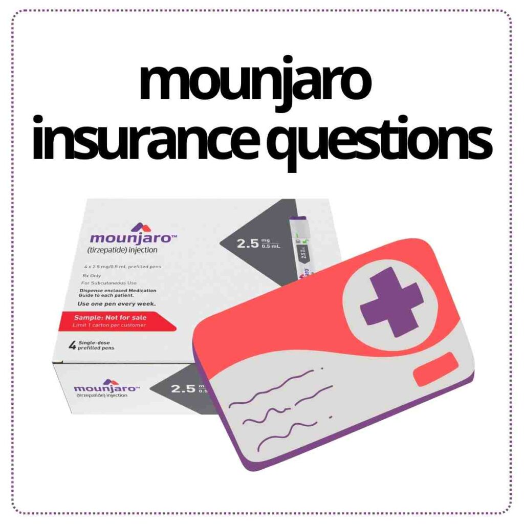 mounjaro insurance questions