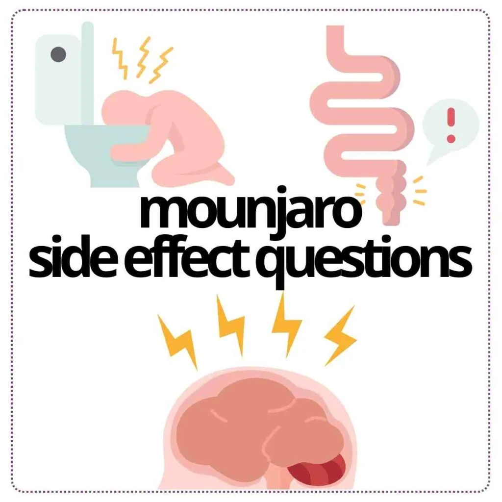 mounjaro questions side effects