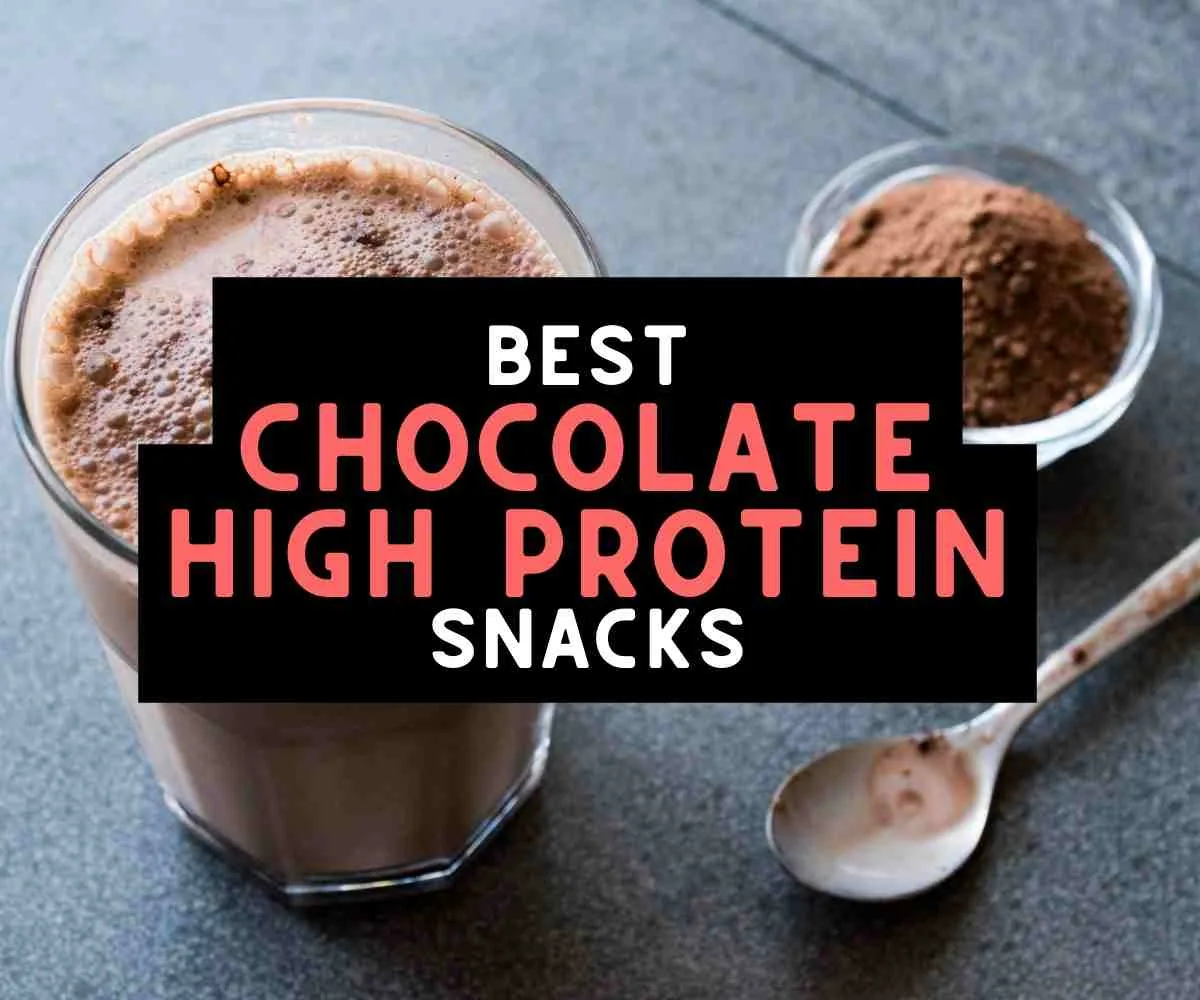 best chocolate high protein snacks