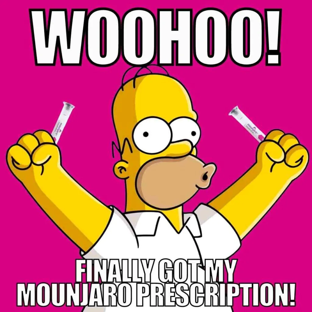 25 Funny Mounjaro Memes That May Cause a LOL Side Effect 8 woohoo got my mounjaro prescription meme