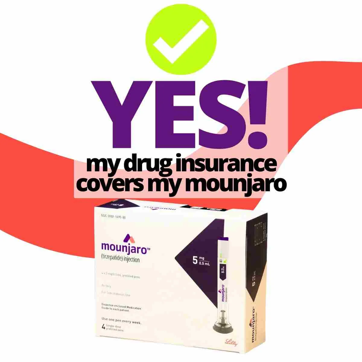 yes my drug insurance does cover my mounjaro