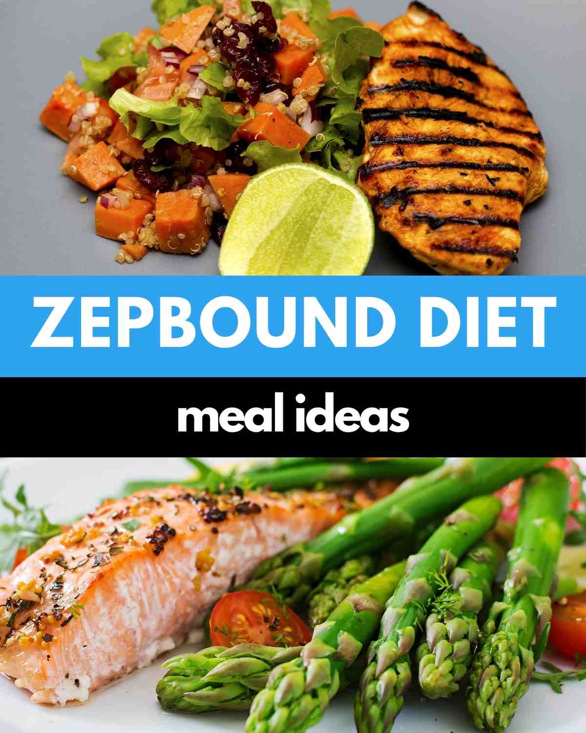 Zepbound Diet 101: What to Eat for Success and What to Avoid Zepbound diet meal ideas featuring grilled chicken with quinoa salad and baked salmon with asparagus and cherry tomatoes